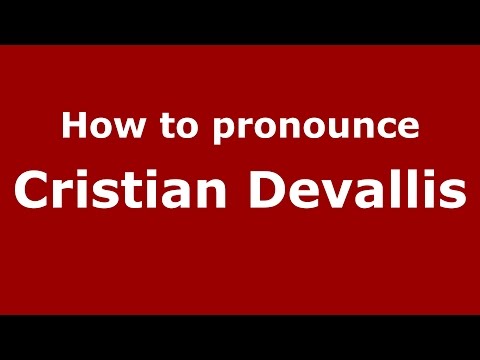 How to pronounce Cristian Devallis (Spanish/Argentina) - PronounceNames.com