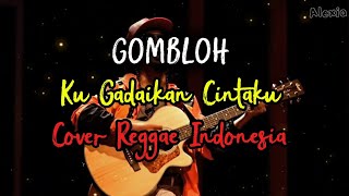 Download lagu Gombloh - Ku Gadaikan Cintaku | Reggae Indonesia Cover by ALEXIA 🌴 Irama Santai Penuh Makna mp3