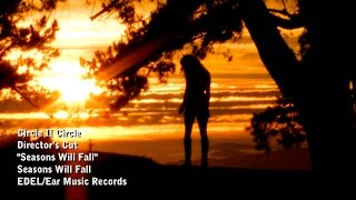 Circle II Circle - Seasons Will Fall - Director's Cut 2016