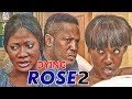 DYING ROSE 2 MERCY JOHNSON NIGERIAN NOLLYWOOD MOVIES