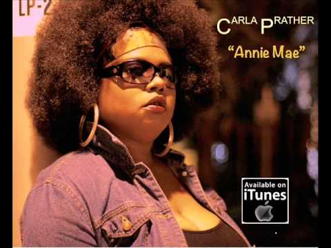 Carla Prather   Annie Mae Original Mix