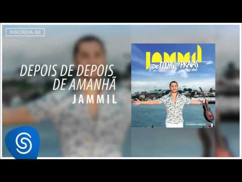 Jammil | Depois de Depois de Amanhã | Álbum De Todas as Praias