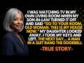 HER STORY FROM CALIFORNIA My Son In Law Ordered Me Out Of My Own Living Room So I Let The Law Speak