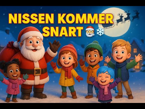 🎅 Nissen Kommer Snart 🎅❄️ | Norsk julesang for barn | Syng med og dans!