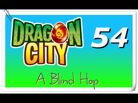 A Blind Hop - Dragon City - Part 54 - YouTube