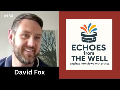 Ep 6. Echoes with David Fox