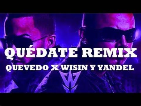 Quédate x Algo me gusta de ti - Bizarrap ft. Quevedo, Wisin & Yandel (Letra)