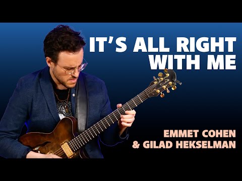 "It's All Right With Me" w/ Emmet Cohen, Gilad Hekselman & Obed Calvaire