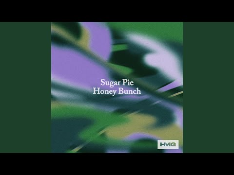 Sugar Pie Honey Bunch
