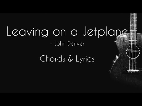 Leaving On A Jet Plane - John Denver