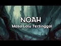 NOAH Masa Lalu Tertinggal Acoustic Version