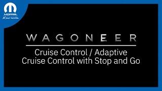 Cruise Control & Adaptive Cruise Control | How To | 2023 Wagoneer/Grand Wagoneer