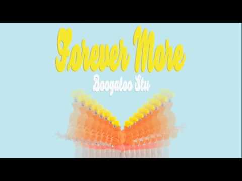 Boogaloo Stu - Forever More
