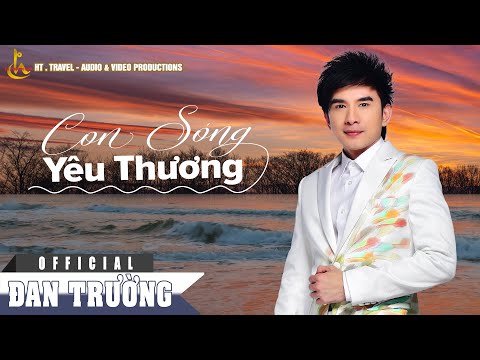 Con sóng yêu thương - Đan Trường