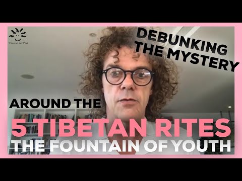 5 Tibetan Rites Benefits | DEBUNKING The MYSTERY | Video 2