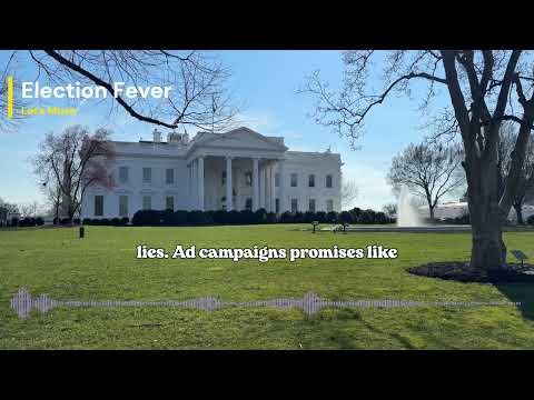 Election Fever - Lets Muse