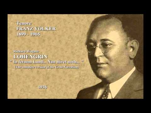 Tenore FRANZ VÖLKER - Lohengrin "In fernem Land..." (Complete version) - 1936