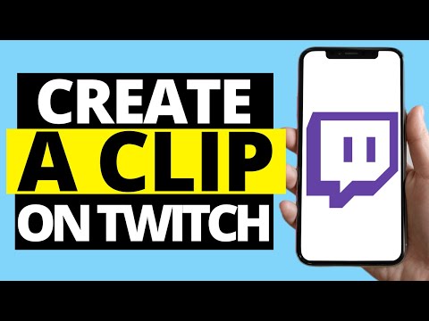 How To Create A Clip On Twitch Mobile App (iPhone / Android)