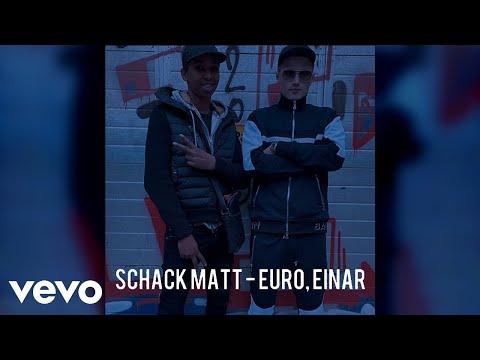 Euroo x Einár – SCHACKMATT OSLÄPPT INOFFICIELL MUSIKVIDEO