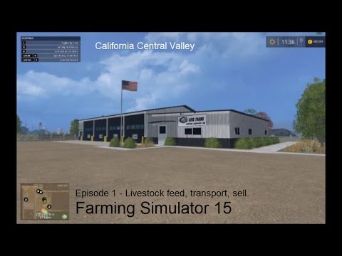 Farming simulator 15 -Let's play California Central Valley Ep 1- Livestock