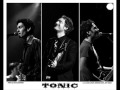 Tonic - Believe Me