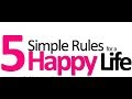 5 Rules For A Happy Life Whatsapp Status Video