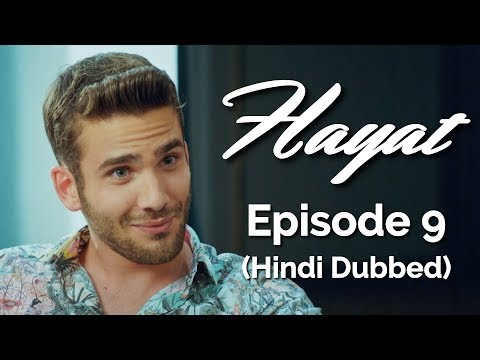 Hayat Episode 9 (Hindi Dubbed) [