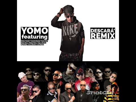 DESCARÁ' (REMIX) - Yomo feat. Varios Artistas