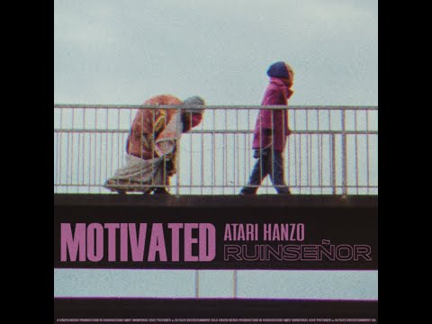 RUINSEÑOR x ATARI HANZO - MOTIVATED (Videoclip)