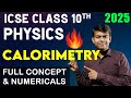 CALORIMETRY 1 Shot Important Questions Physics Exam Class 10th ICSE 2025 Exam