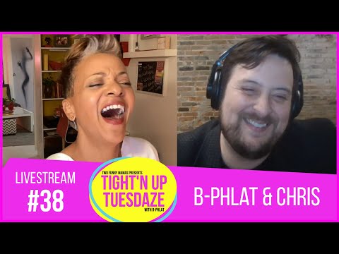 B-Phlat and Chris Denman | Tight’N Up Tuesdaze #38