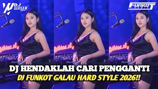 Download lagu DJ HENDAKLAH CARI PENGGANTI FUNKOT HARD 2026 - DJ WAYAN HERZ mp3