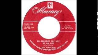 Penguins -  My Troubles Are Not At End / She's Gone Gone  1956 MERCURY 70799