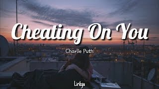 Charlie Puth - Cheating On You (Lyrics) Terjemahan Indonesia