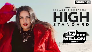 High Standard (Full Video)  Himanshi Khurana  Late