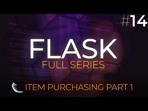 Flask Full Series - Web Application Development with Python - Item Purchasing Part 1 - Episode 14