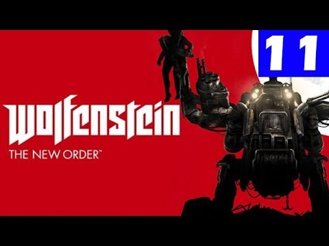 Wolfenstein The New Order Walkthrough Part 11 No Commentary HD Gameplay