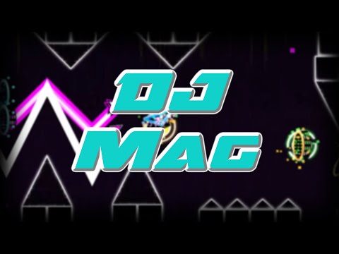 Steam Community :: Video :: Geometry Dash | DJ Mag by KneeVan [Solo Layout]