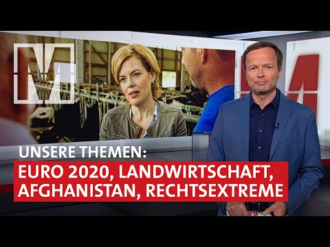 Euro 2020, Landwirtschaft, Afghanistan, Rechtsextreme: MONITOR vom 08.07.21 mit Georg Restle