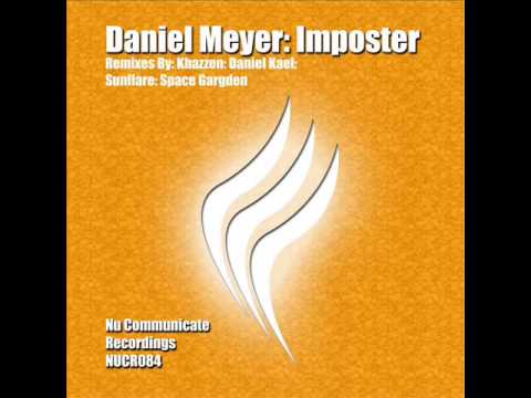 Daniel Meyer - Imposter (Original Mix)