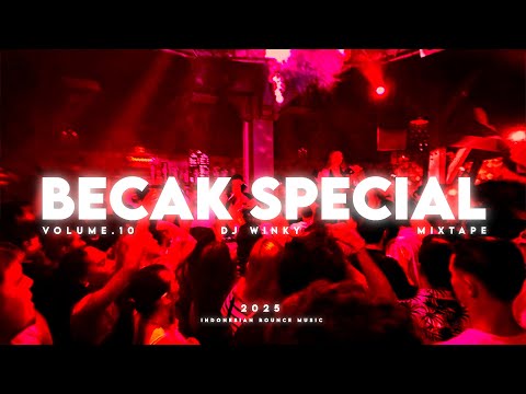 BECAK SPECIAL VOL.10 ( DJ WinKy ) MIXTAPE 2025!!!