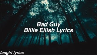 bad guy || Billie Eilish Lyrics