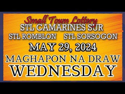 STL CAMARINES, STL ROMBLON , STL SORSOGON RESULT TODAY DRAW MAY 29, 2024