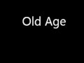 Old Age