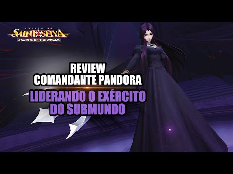REVIEW - COMANDANTE PANDORA - LIDERANDO O EXÉRCITO DO SUBMUNDO - SAINT SEIYA AWAKENING