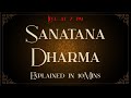 Sanatana Dharma Explained in 10Mins. | Sanjay Dixit