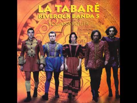 La Tabaré Riverock Banda - Yoganarquía (álbum completo)