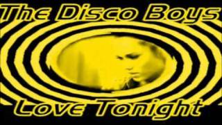 The Disco Boys - Love Tonight - Video