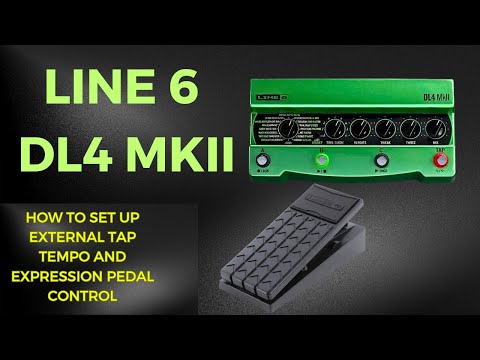 Line 6 DL4 MKII-Using External Tap Tempo & Expression Pedal Control
