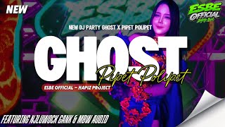 Download lagu DJ PARTY GHOST X PIPET POLIPET | DJ VIRAL TIKTOK ESBE  | KARNAVAL PARTY‼️ mp3